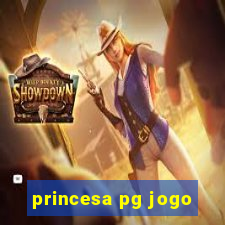 princesa pg jogo